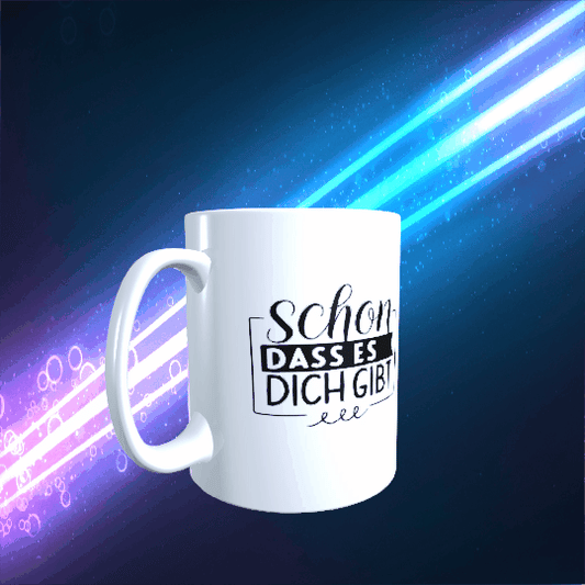 Tasse „Schön, dass es dich gibt“