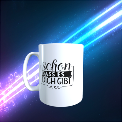 Tasse „Schön, dass es dich gibt“