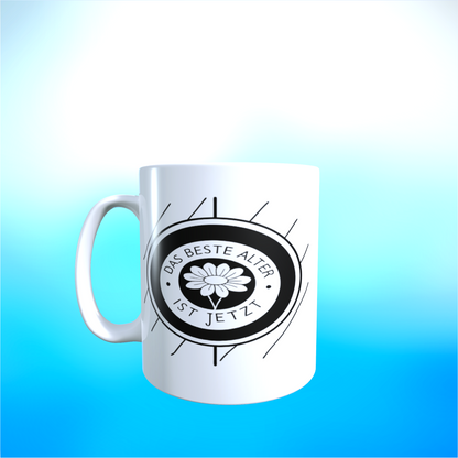 Tasse "Das beste Alter ist jetzt"